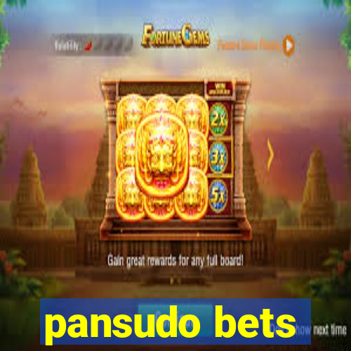 pansudo bets